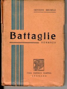 Imagen del vendedor de BATTAGLIE , ROMANZO a la venta por AL VECCHIO LIBRO
