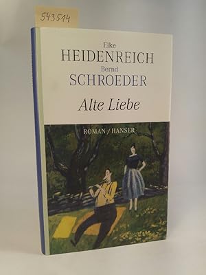Bild des Verkufers fr Alte Liebe. [Neubuch] zum Verkauf von ANTIQUARIAT Franke BRUDDENBOOKS