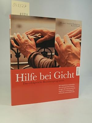 Seller image for Hilfe bei Gicht. [Neubuch] Das erfolgreiche Rundumprogramm. for sale by ANTIQUARIAT Franke BRUDDENBOOKS