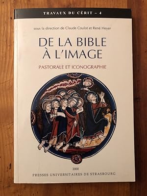 Immagine del venditore per De la Bible  l'image : Pastorale et iconographie venduto da Librairie des Possibles