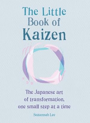 Seller image for Little Book of Kaizen : The Japanese Art of Transformation, One Small Step at a Time for sale by GreatBookPrices