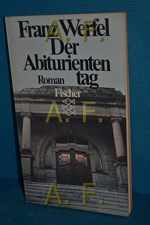 Bild des Verkufers fr Der Abituriententag : Roman. Fischer-Taschenbcher , 1893 zum Verkauf von Antiquarische Fundgrube e.U.