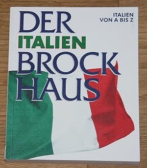 Bild des Verkäufers für Der Italien Brockhaus: Italien von A - Z. zum Verkauf von Antiquariat Gallenberger