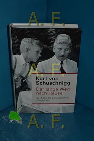 Image du vendeur pour Der lange Weg nach Hause : Der Sohn des Bundeskanzlers erinnert sich. mis en vente par Antiquarische Fundgrube e.U.