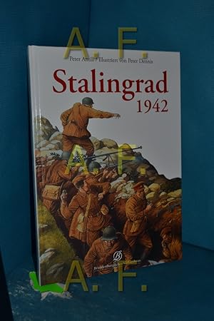 Bild des Verkufers fr Stalingrad 1942 Peter Antill. Ill. von Peter Dennis. [Dt. bers.: Jrgen Schiffer] / Brandenburgisches Verlagshaus zum Verkauf von Antiquarische Fundgrube e.U.