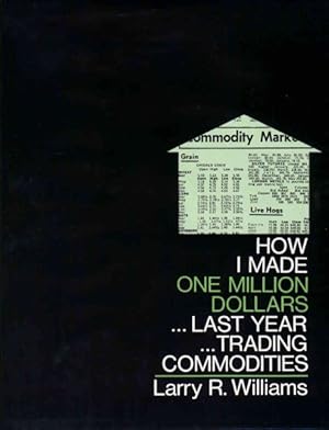 Immagine del venditore per How I Made One Million Dollars.Last Year.Trading Commodities venduto da GreatBookPricesUK