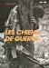 Immagine del venditore per Les Chiens De Guerre venduto da RECYCLIVRE