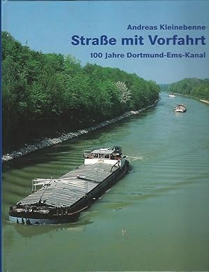 Straße mit Vorfahrt - 100 Jahre Dortmund-Ems-Kanal. Wasser- und Schiffahrtsdirektion West, Münster.