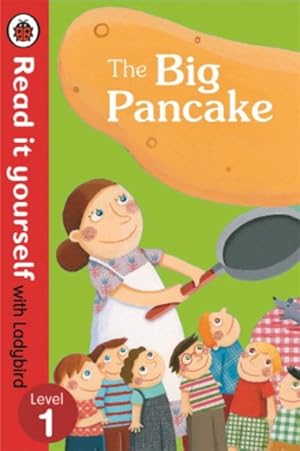 Imagen del vendedor de Big Pancake: Read It Yourself With Ladybird : Level 1 a la venta por GreatBookPrices