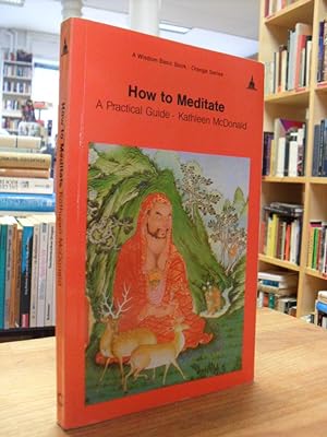 Bild des Verkufers fr How to Meditate - A Practical Guide - Edited By Robina Courtin, zum Verkauf von Antiquariat Orban & Streu GbR