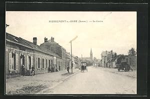 Carte postale Pierrepont-sur-Avre, Le Centre, vue de la rue