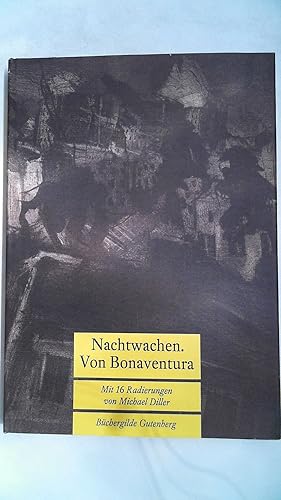 Seller image for Nachtwachen. Herausgegeben von Steffen Dietzsch. Mit 16 Radierungen von Michael Diller. for sale by Antiquariat Maiwald