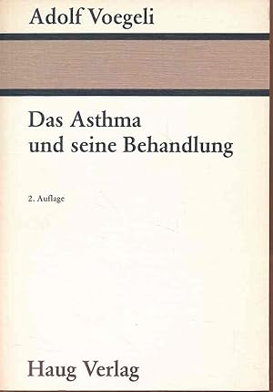 Bild des Verkufers fr Das Asthma und seine Behandlung. zum Verkauf von Fundus-Online GbR Borkert Schwarz Zerfa