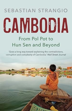 Immagine del venditore per Cambodia : From Pol Pot to Hun Sen and Beyond venduto da GreatBookPrices