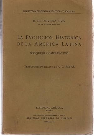 Imagen del vendedor de La evolucin histrica de la Amrica latina. Bosquejo comparativo . a la venta por Librera Astarloa