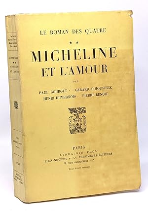 Bild des Verkufers fr Micheline et l'amour - tome deux - le roman des quatre zum Verkauf von crealivres