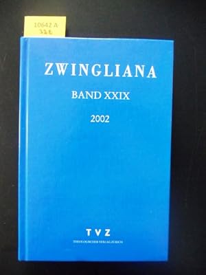 Image du vendeur pour Zwingliana. Beitrge zur Geschichte Zwinglis der Reformation und des Protestantismus in der Schweiz. mis en vente par Augusta-Antiquariat GbR