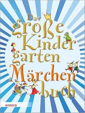 Bild des Verkufers fr Das groe KindergartenMrchenBuch : Geschichten, Aktionen, Impulse, Spiele zum Verkauf von AHA-BUCH GmbH