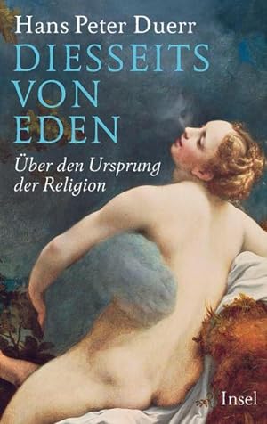 Immagine del venditore per Diesseits von Eden : ber den Ursprung der Religion venduto da AHA-BUCH GmbH
