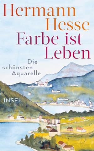 Seller image for Farbe ist Leben : Die schnsten Aquarelle for sale by AHA-BUCH GmbH