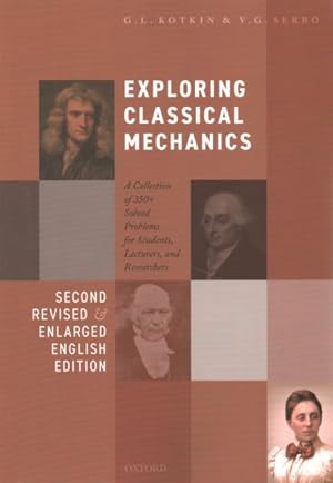 Seller image for Exploring Classical Mechanics : A Collection of 350+ Solved Problems for Students, Lecturers, and Researchers for sale by GreatBookPrices