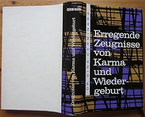 Bild des Verkufers fr Erregende Zeugnisse fr Karma und Wiedergeburt. Aus dem Englischen von Eberhard Maria Krner. zum Verkauf von Antiquariat Roland Ggler