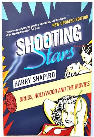 Seller image for Shooting Stars: Drugs, Hollywood and the Movies for sale by PsychoBabel & Skoob Books