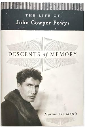 Image du vendeur pour Descents of Memory: The Life of John Cowper Powys mis en vente par PsychoBabel & Skoob Books