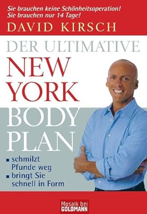 Der Ultimative New York Body Plan: - schmilzt Pfunde weg - - bringt Sie schnell in Form