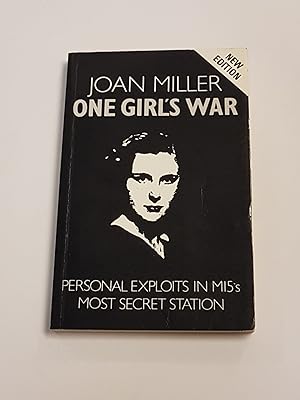 Imagen del vendedor de One Girl's War - Personal Exploits in MI5's Most Secret Station a la venta por CURIO