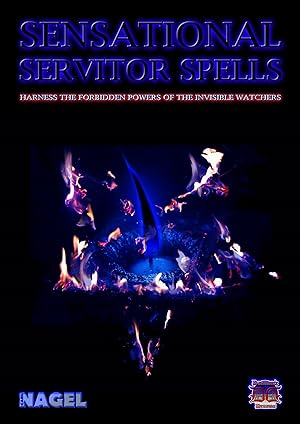 SENSATIONAL SERVITOR SPELLS BY CARL NAGEL - Occult Books Occultism Magick Witch Witchcraft Goetia...