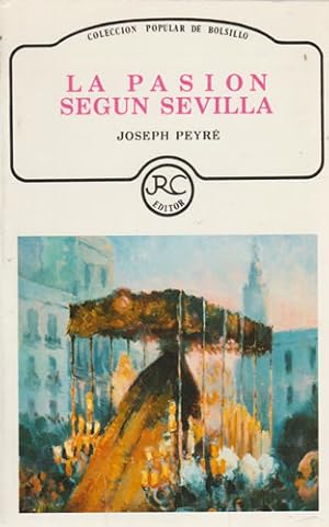 Imagen del vendedor de La Pasin segn Sevilla a la venta por Librera Cajn Desastre