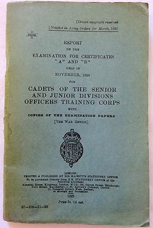 Report on the Examination for Certificates A and B Held in November 1928 for Cadets of the Senior...