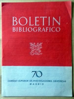 BOLETÍN BIBLIOGRÁFICO DEL CONSEJO SUPERIOR DE INVESTIGACIONES CIENTÍFICAS. AÑO IX. 1953. NÚM. 70