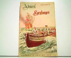Bild des Verkufers fr Admiral Karpfanger. Aufwrts-Jugendbcherei Heft 44. zum Verkauf von Antiquariat Kirchheim
