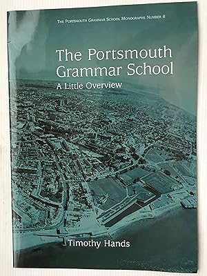 Seller image for The Portsmouth Grammar School: A Little Overview for sale by Beach Hut Books