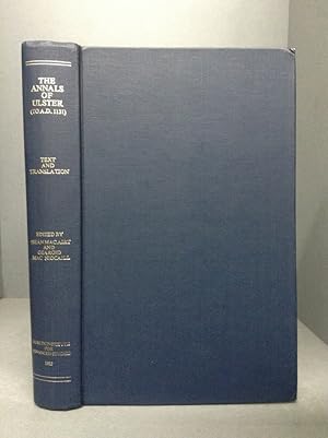 Seller image for THE ANNALS OF ULSTER (TO A.D. 1131): Part I Text and Translation for sale by Chaucer Bookshop ABA ILAB