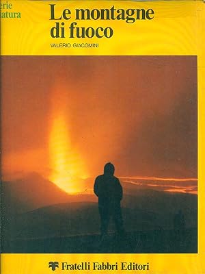 Bild des Verkufers fr Le montagne di fuoco zum Verkauf von Librodifaccia