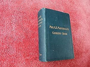 Seller image for MRS A.B. MARSHALL'S COOKERY BOOK for sale by Ron Weld Books