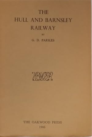 Image du vendeur pour The Hull and Barnsley Railway mis en vente par The Book House  (PBFA)