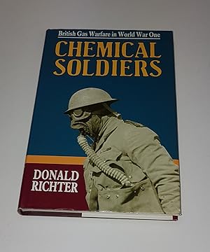 Seller image for Chemical Soldiers - British Gas Warfare in World War I - Modern War Stories for sale by CURIO