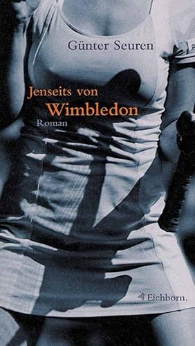 Jenseits von Wimbledon - Roman.