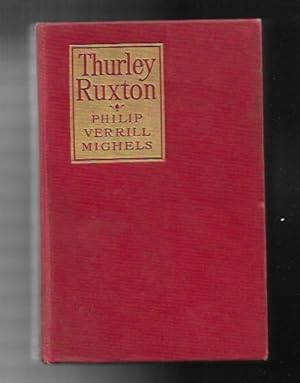 Thurley Ruxton by Philip Verrill Mighels, James Montgomery Flagg