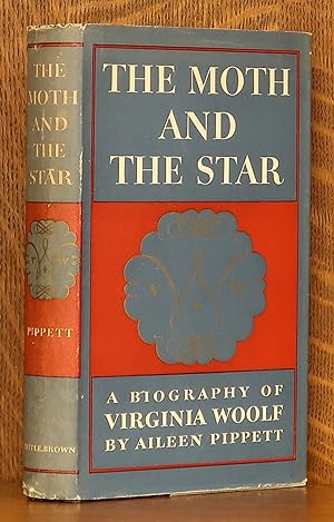 Seller image for THE MOTH AND THE STAR, A BIOGRAPHY OF VIRGINIA WOOLF for sale by Andre Strong Bookseller