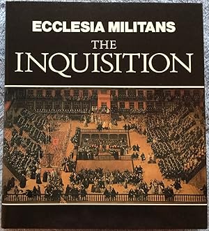 Ecclesia Militans: The Inquisition