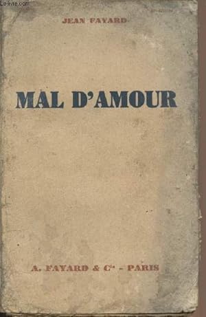 Image du vendeur pour Mal d'amour mis en vente par Le-Livre