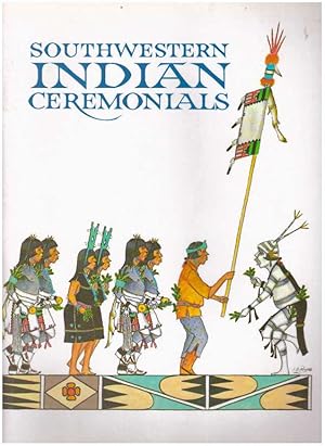 Seller image for SOUTHWESTERN INDIAN CEREMONIALS for sale by High-Lonesome Books