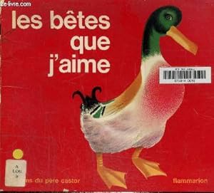 Seller image for Les btes que j'aime for sale by Le-Livre