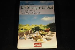 Die Shangri-La Diät: Der süße Weg zum Wunschgewicht.