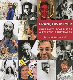 Immagine del venditore per Francois Meyer : Portraits D'Artistes / Artists' Portraits venduto da GreatBookPricesUK